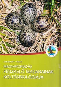 Magyarország fészkelő madarainak költésbiológiája 1.